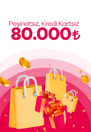 80.000 TL Alışveriş Limiti